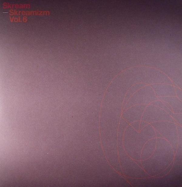 Skream - Skreamizm Vol: 6