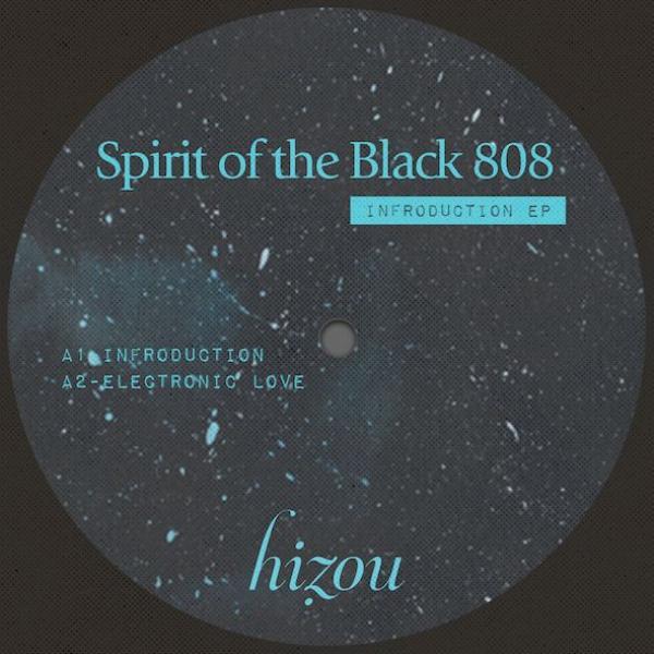 Spirit Of The Black 808 - Infroduction EP