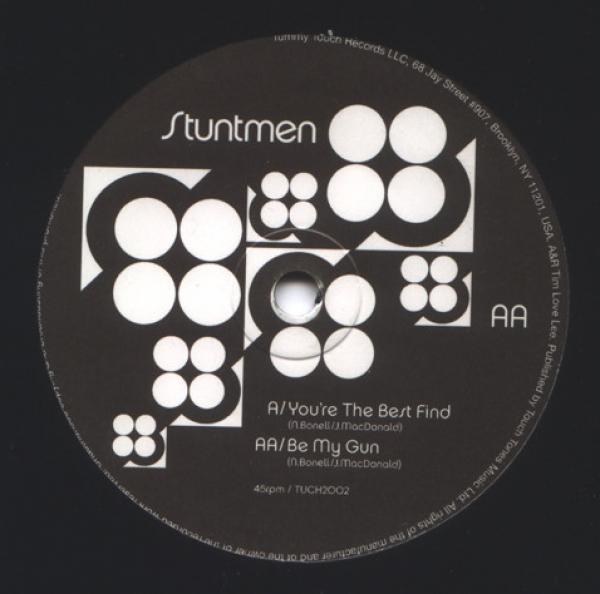 Stuntmen - You're The Best Find / Be My Gun