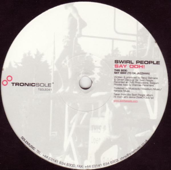 Swirl People - Say Ooh!