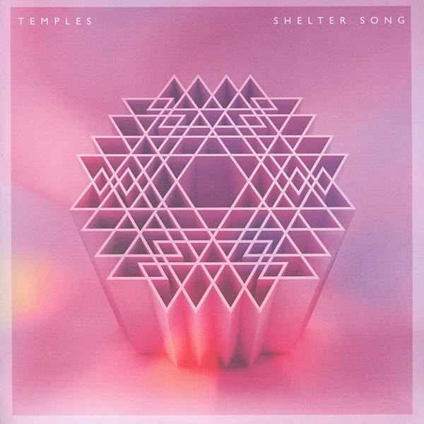 Temples  - Shelter Song