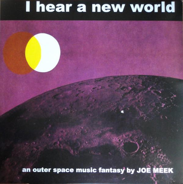 The Blue Men, Joe Meek - I Hear A New World