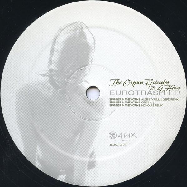 The Organ Grinder, Le Horn - Eurotrash EP