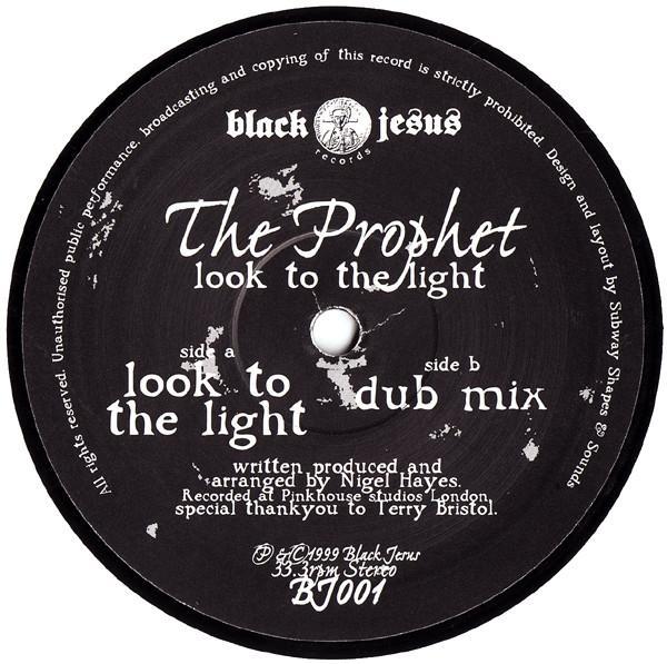 The Prophet  - Look To The Light