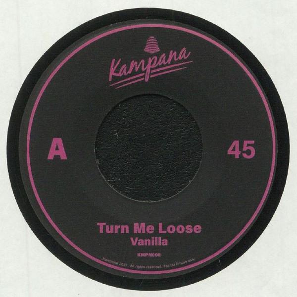 Vanilla  - Turn Me Loose