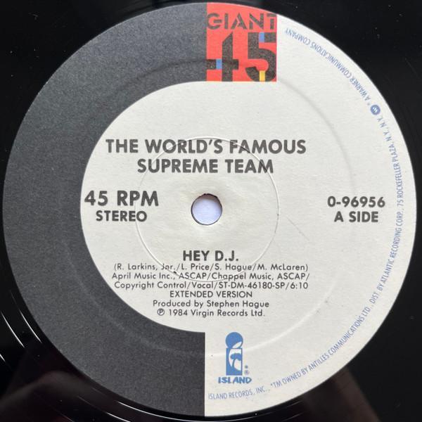 World's Famous Supreme Team - Hey D.J.
