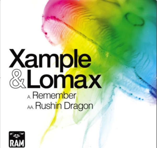 Xample, Lomax  - Remember / Rushin Dragon