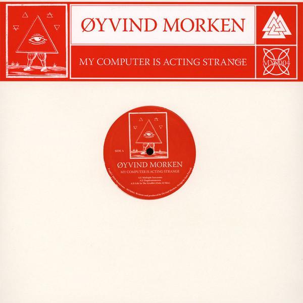 Øyvind Morken - My Computer Is Acting Strange